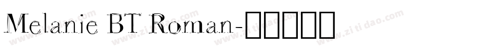 Melanie BT Roman字体转换